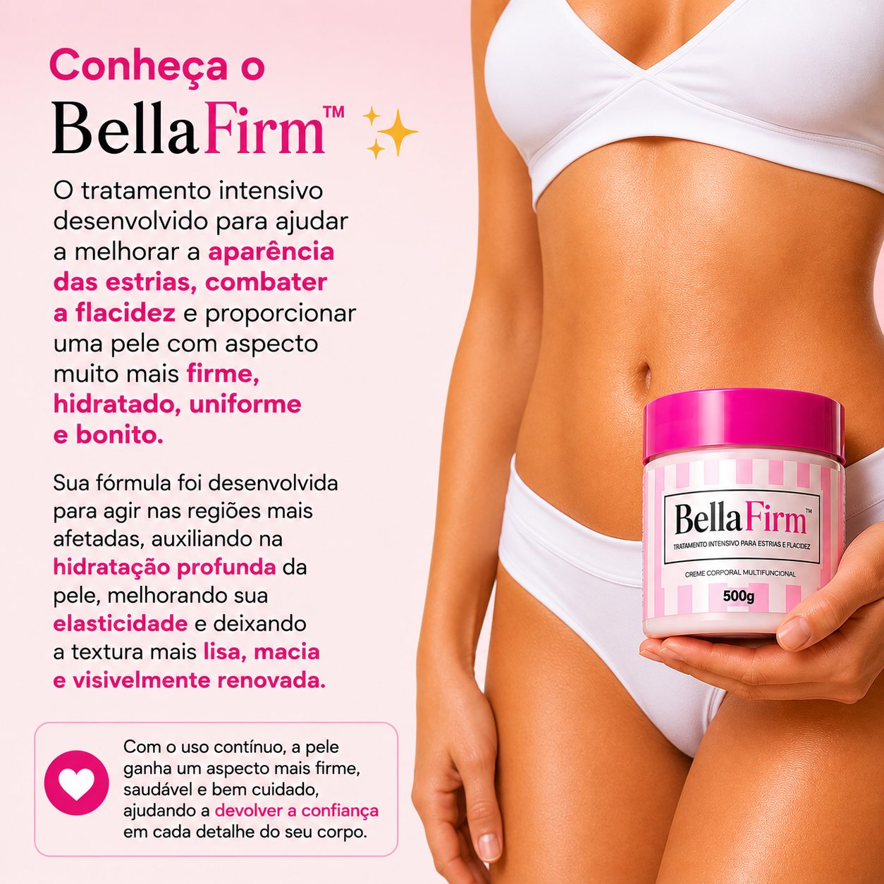 BellaFirm™ Tratamento Intensivo para Estrias e Flacidez